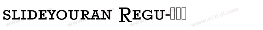 slideyouran Regu字体转换